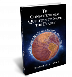 The Constitutional Question to Save the Planet: The Peoples' Right to a Healthy Environment